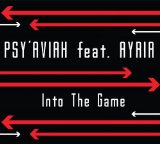 Psy'aviah - Into The Game (Feat. Ayria) (Interface Remix)